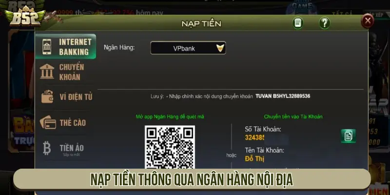 Nạp Tiền B52 Nhanh Chóng – Hướng Dẫn Nạp An Toàn, Không Lỗi Nạp tiền thông qua ngân hàng nội địa